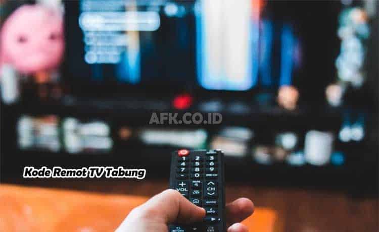 Kode Remot TV Tabung 100% Berhasil, Untuk Semua Merek TV