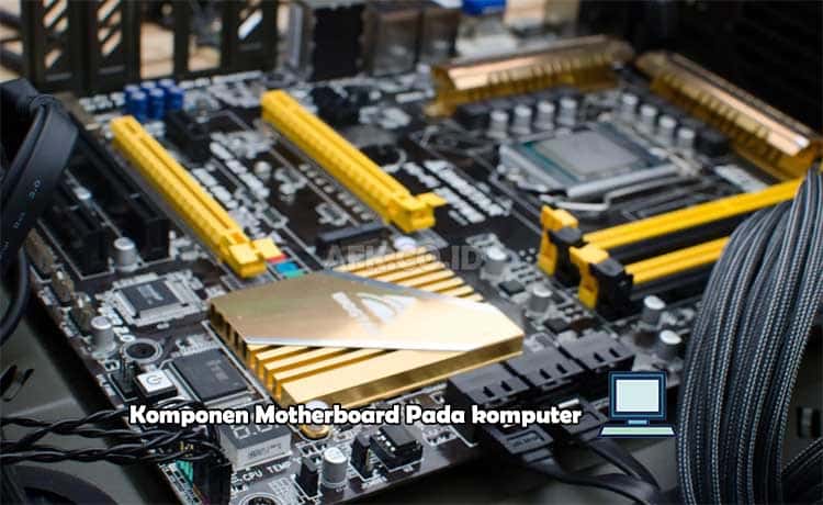 Komponen Motherboard